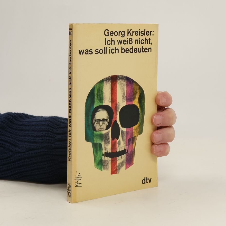 Georg Kreisler Ich weiss nicht, was soll ich bedeuten