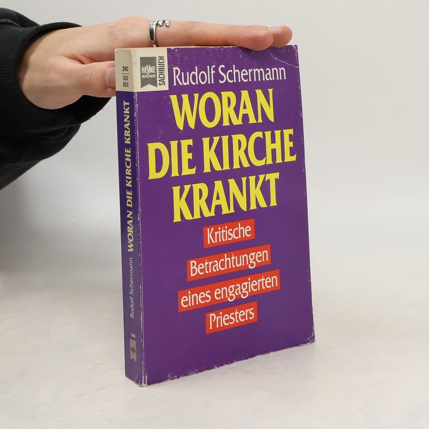 Rudolf Schermann Woran die Kirche krankt