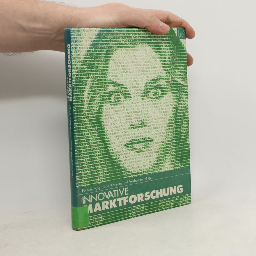 Forschungsgruppe Konsum und Verhalten Innovative Marktforschung