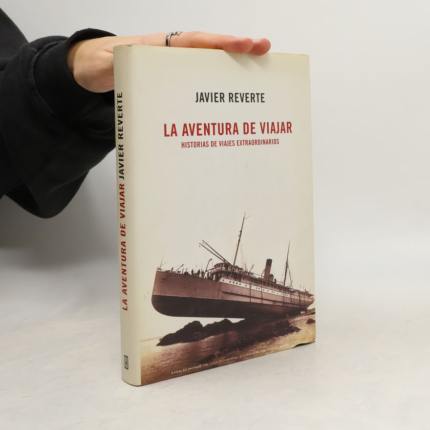 Javier Reverte La aventura de viajar