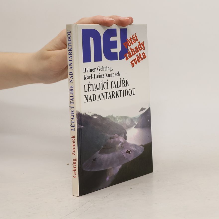 Karl-Heinz Zunneck Létající talíře nad Antarktidou