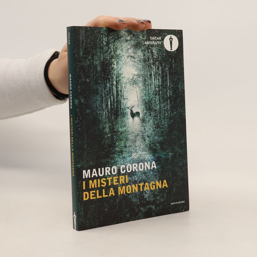 Mauro Corona Oscar Absolute: I misteri della montagna