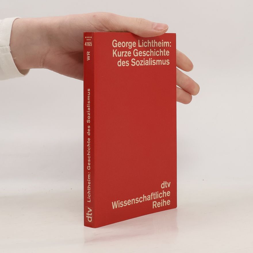 George Lichtheim Kurze Geschichte des Sozialismus