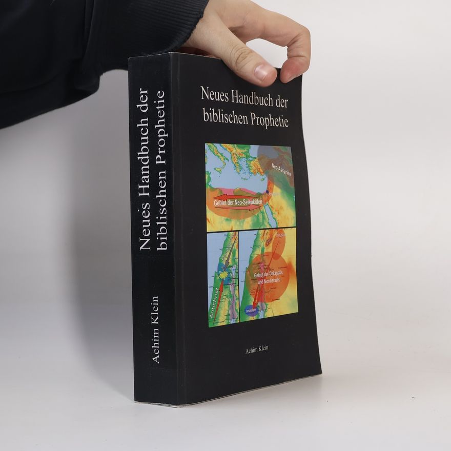 Hans-Joachim Klein Neues Handbuch der biblischen Prophetie