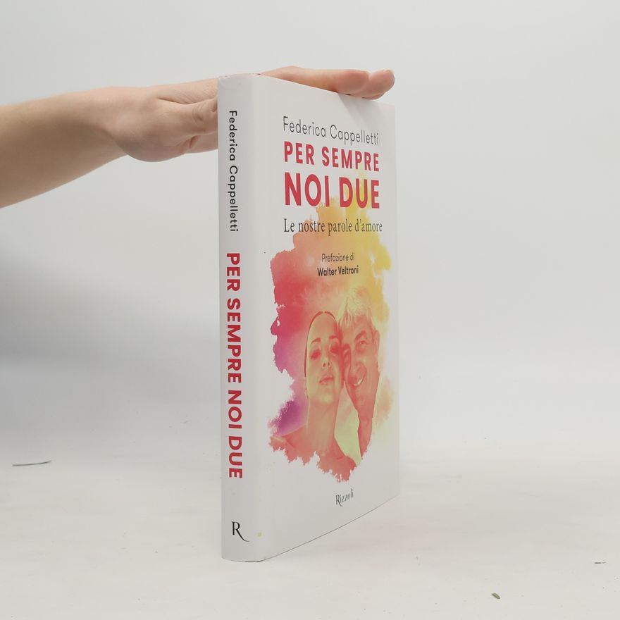 Federica Cappelletti Per sempre, noi due