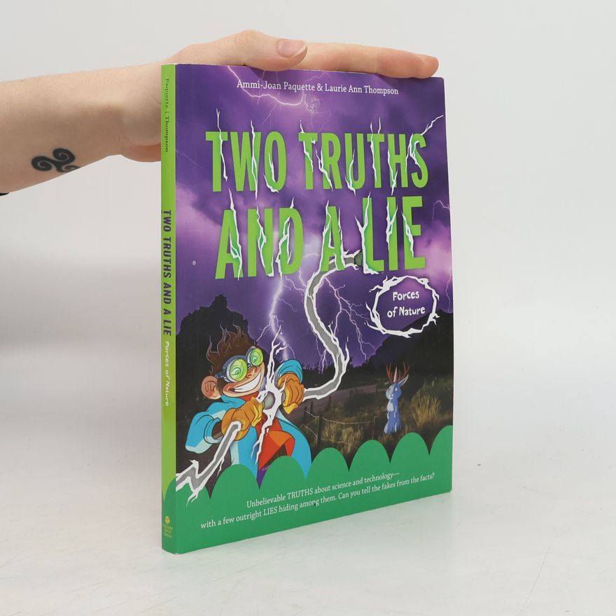 Ammi-Joan Paquette Two Truths and a Lie: Forces of Nature