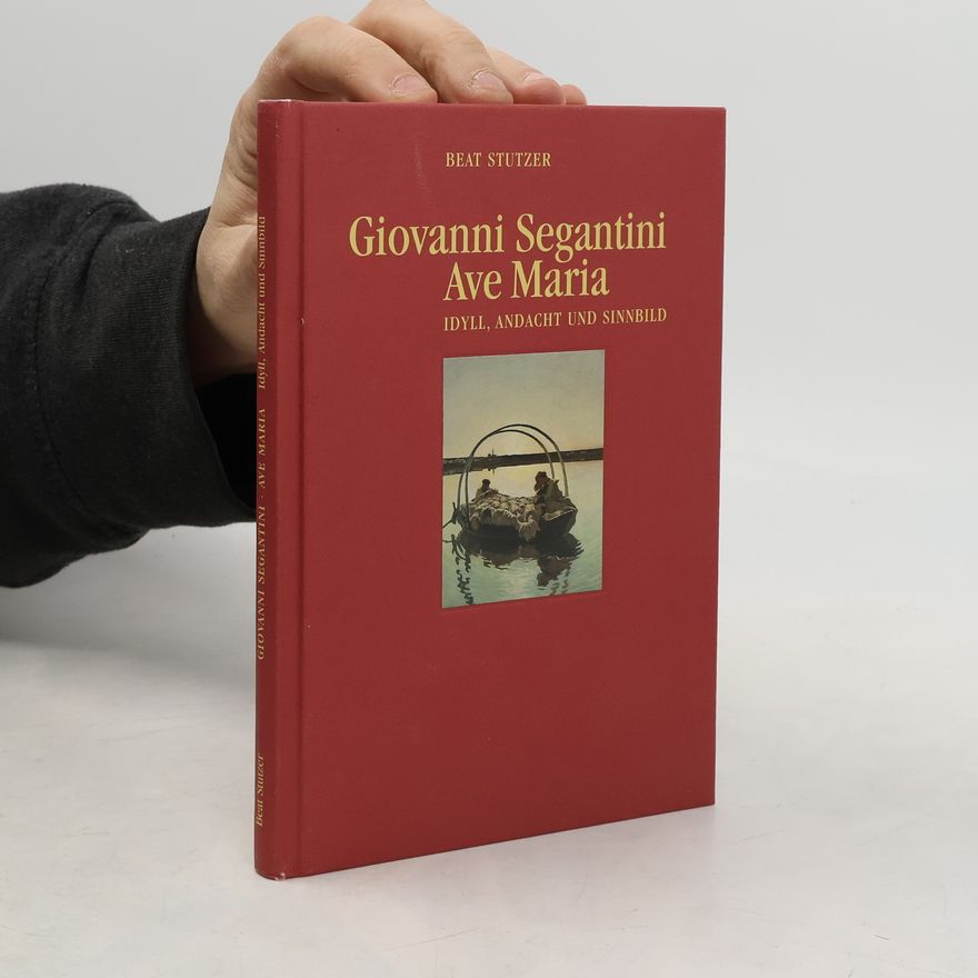 Beat Stutzer Giovanni Segantini, Ave Maria