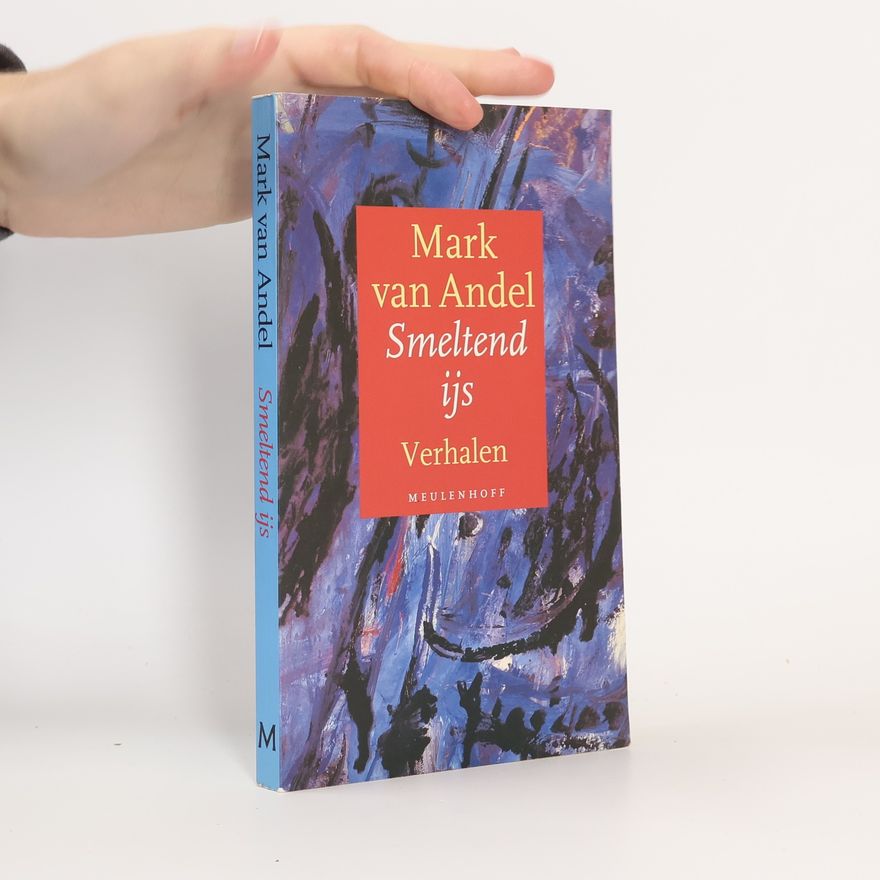 Mark van Andel Smeltend ijs