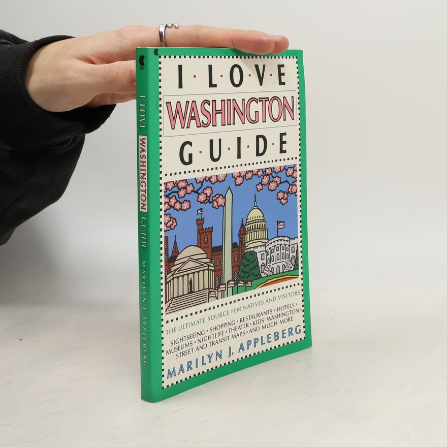 Marilyn J. Appleberg I Love Washington Guide