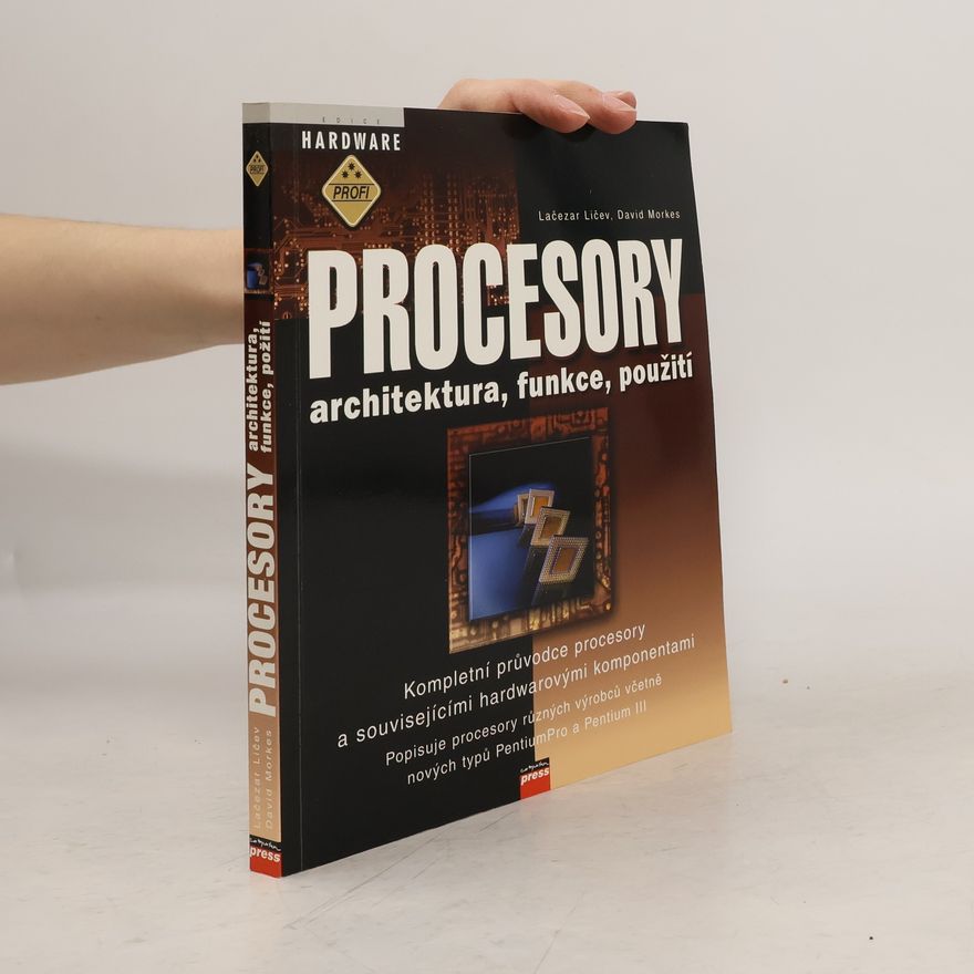 Lačezar Ličev Procesory : architektura, funkce, použití