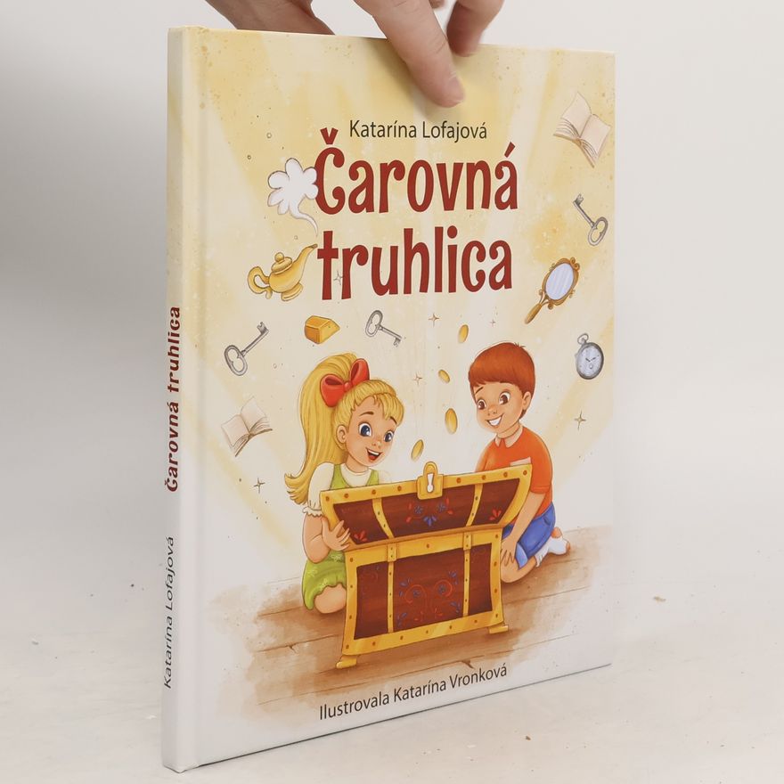 Katarína Lofajová Čarovná truhlica