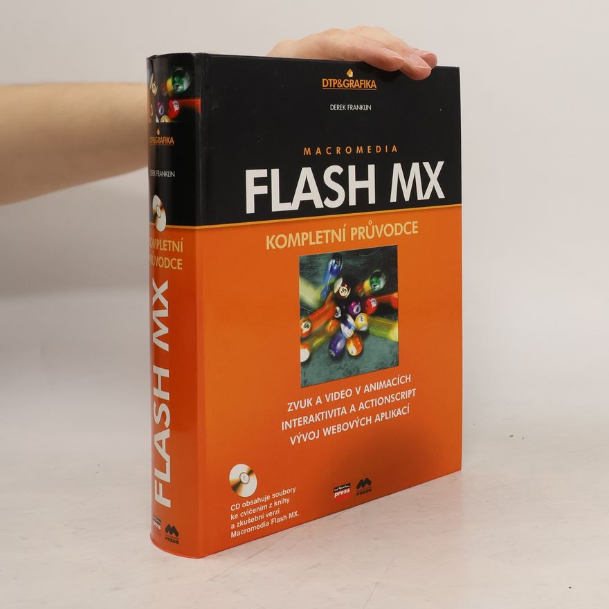 Derek Franklin Macromedia Flash MX. Kompletní průvodce