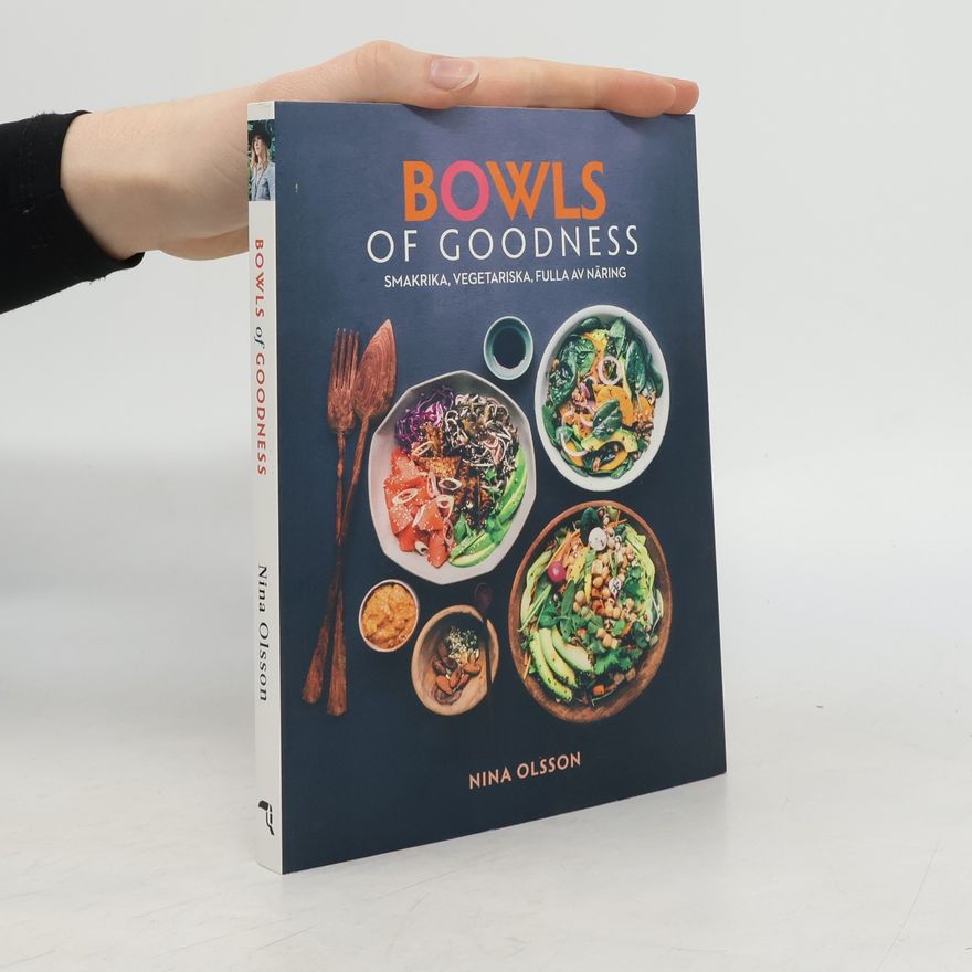 Nina Olsson Bowls of Goodness