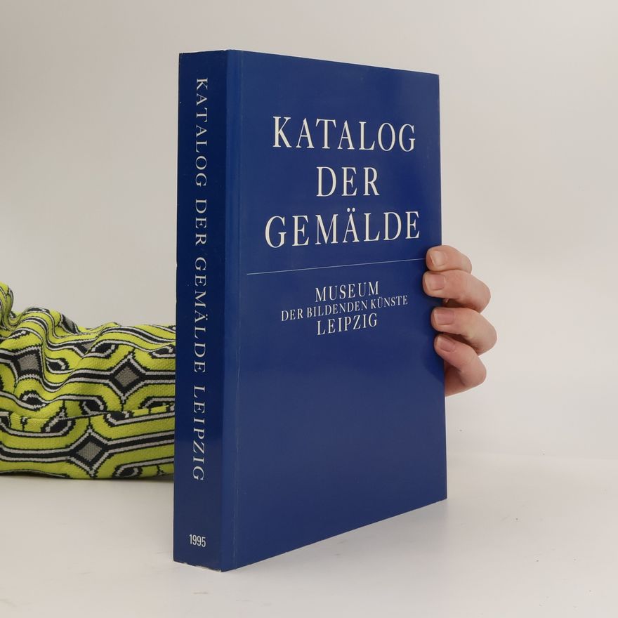 Dietulf Sander Katalog der Gemälde / Museum der Bildenden Künste Leipzig