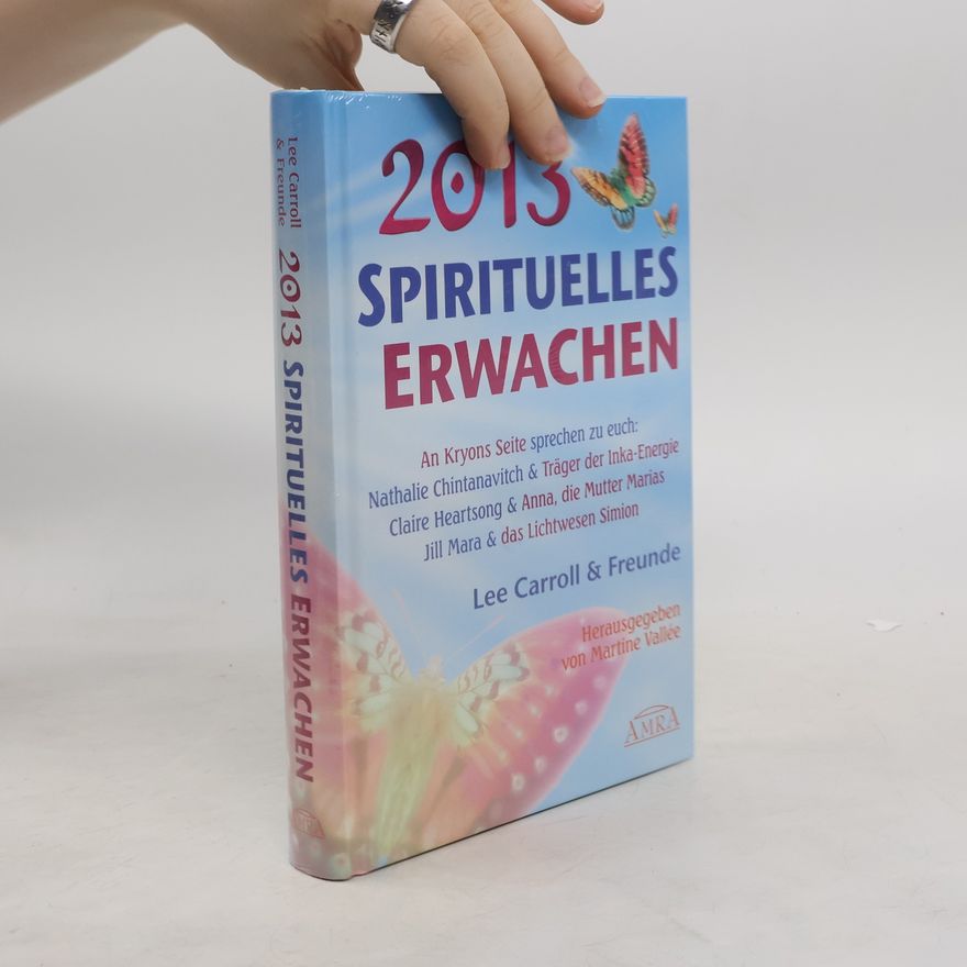Lee Carroll 2013 - Spirituelles Erwachen