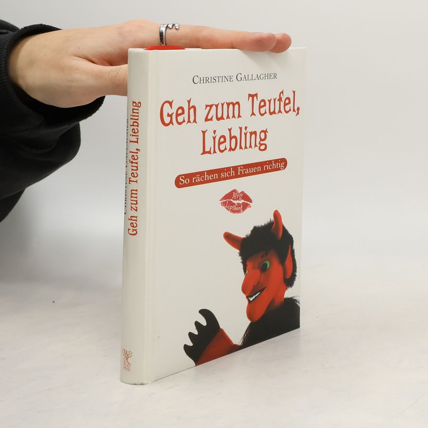Christine Gallagher Geh zum Teufel, Liebling