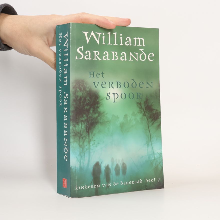 William Sarabande Kinderen van de dageraad - 7: Het verboden spoor