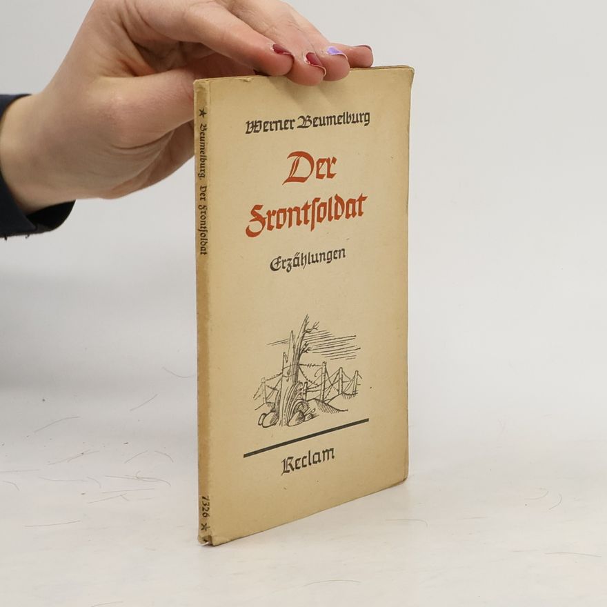 Werner Beumelburg Der Frontsoldat