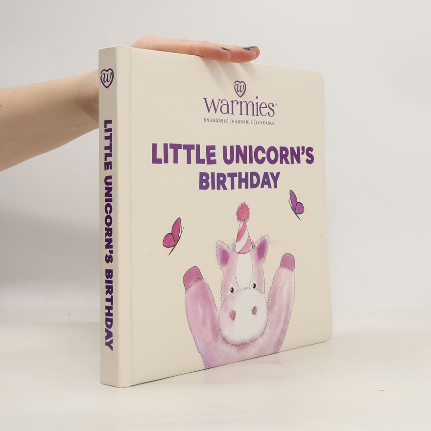 Autorenkollektiv Warmies. Little Unicorn's Birthday
