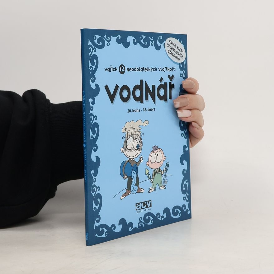 Olga Čtvrtníčková Vodnář. Vašich 12 neodolatelných vlastností