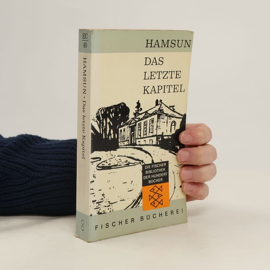 Knut Hamsun Das letzte Kapitel