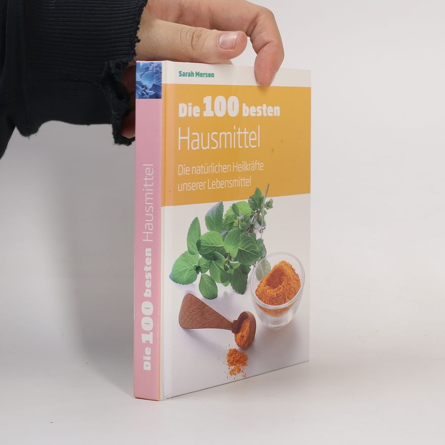 Sarah Merson Die 100 besten Hausmittel