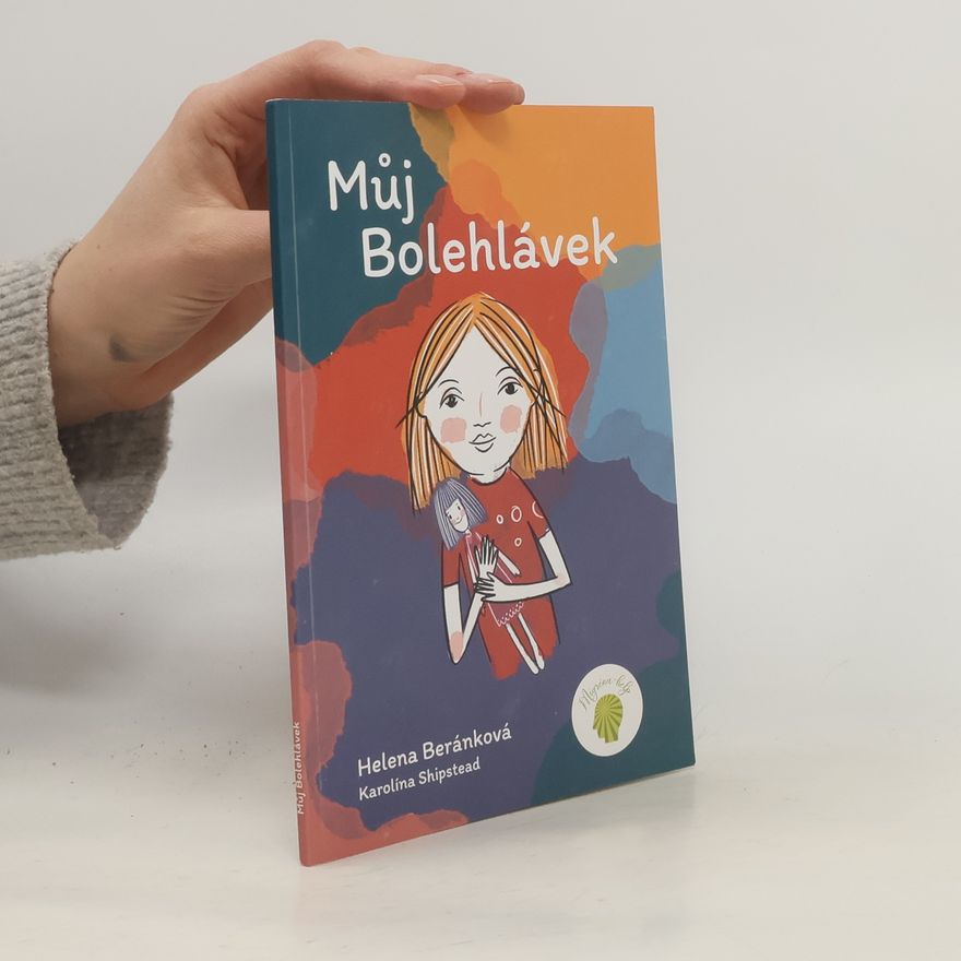 Karolína Shipstead Můj Bolehlávek