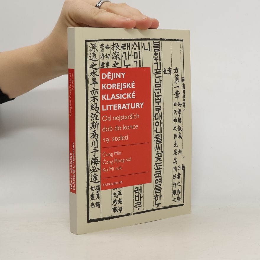 Ko Misuk Dějiny korejské klasické literatury: Od nejstarších dob do konce 19. století