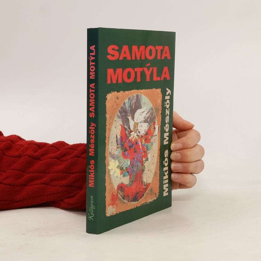 Miklós Mészöly Samota motýla: Výběr esejů z let 1960-1995