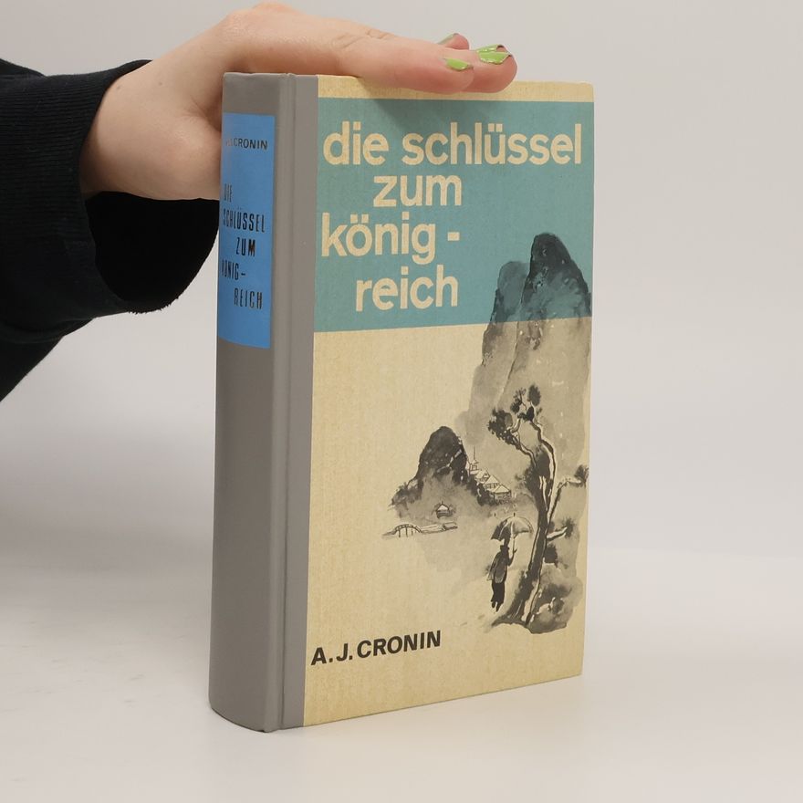 A. J. Cronin Die schlüssel zum königreich