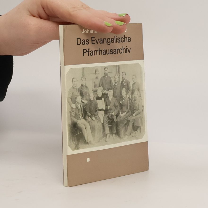 Johann Friedrich Enke Das evangelische Pfarrhausarchiv