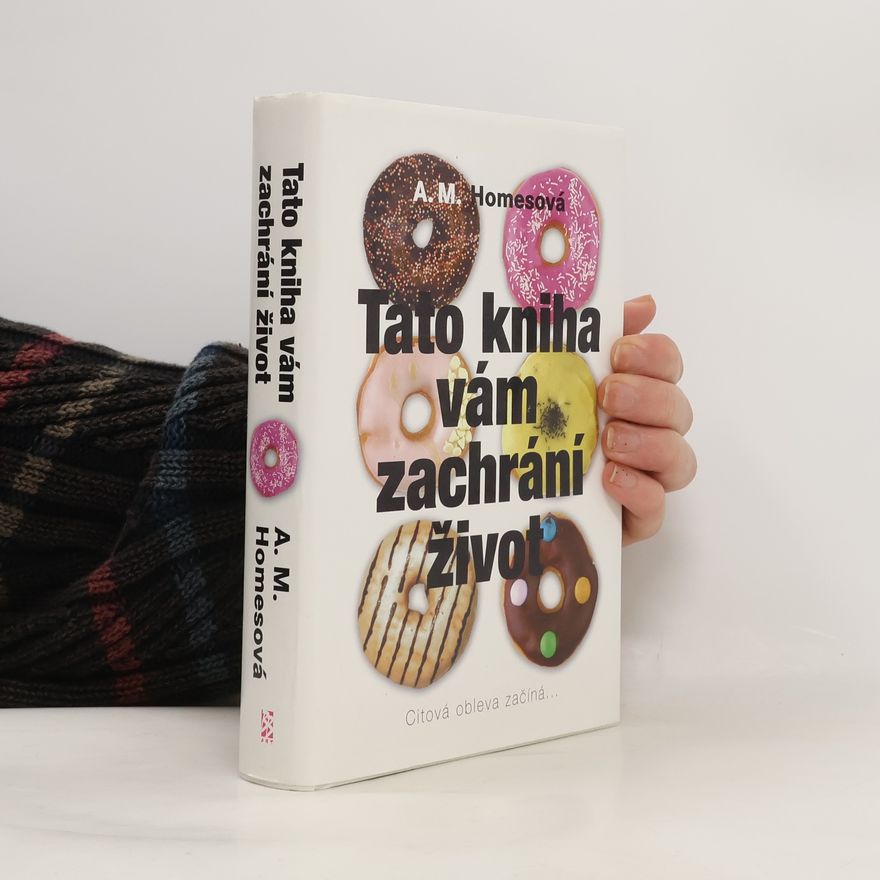 A. M. Homes Tato kniha vám zachrání život
