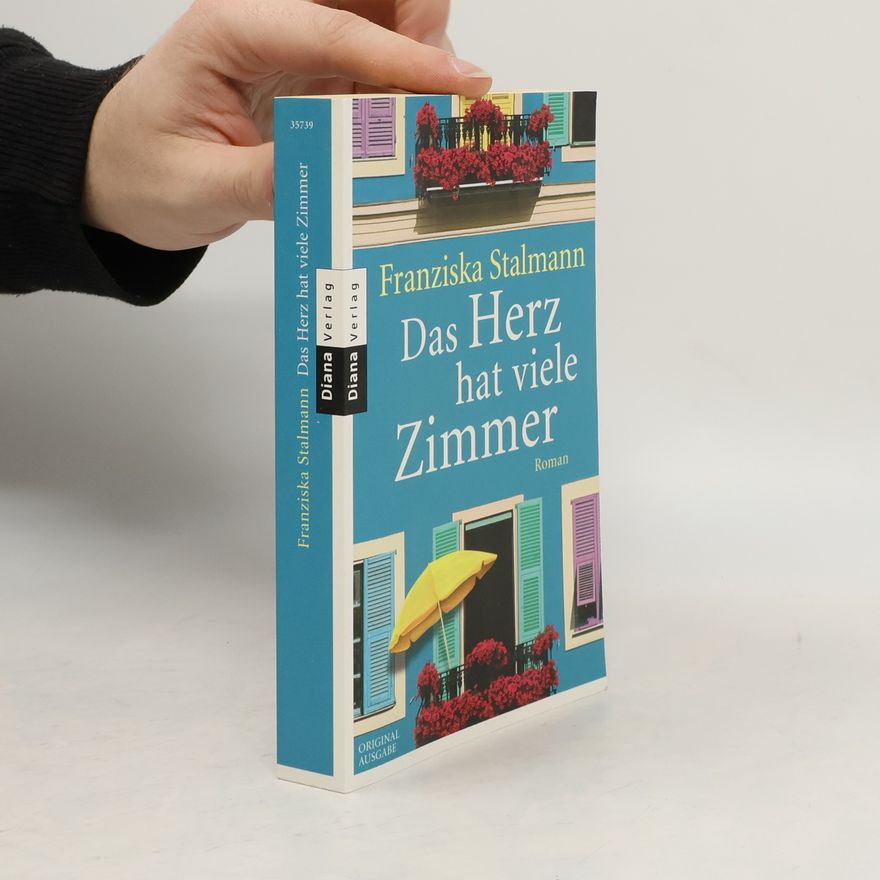 Franziska Stalmann Das Herz hat viele Zimmer