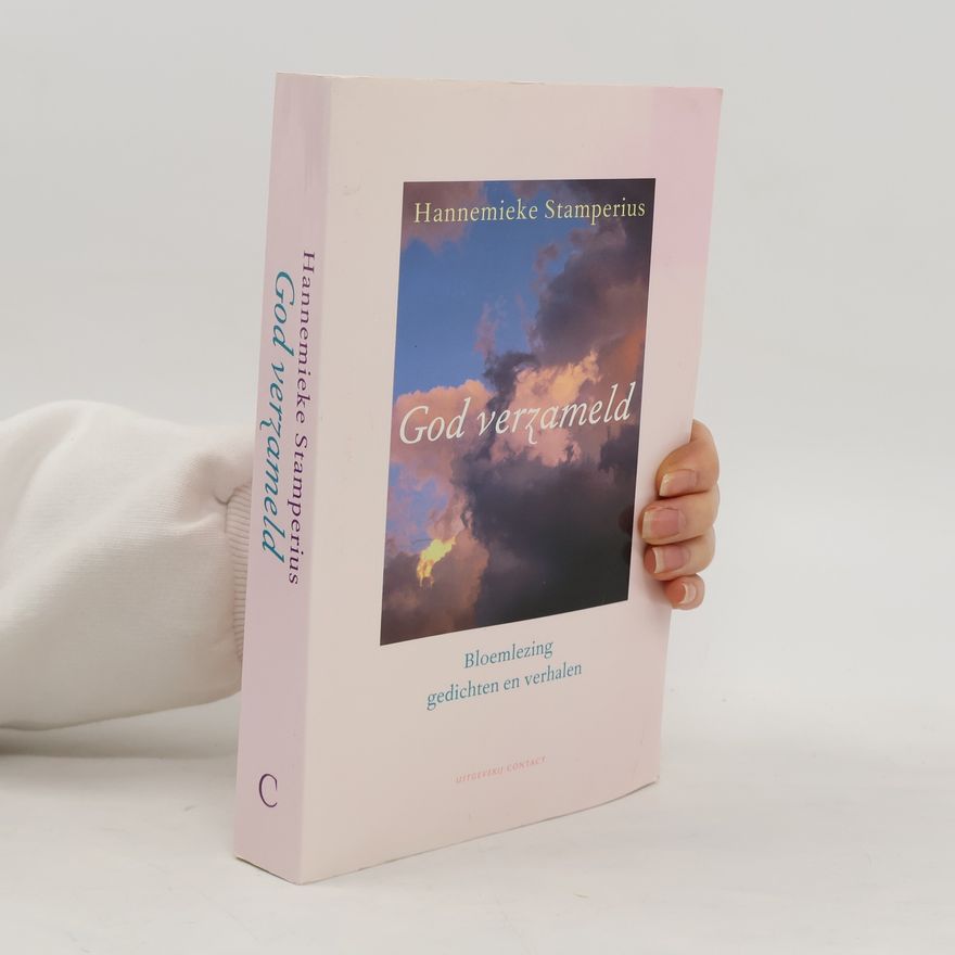 Hannemieke Stamperius God verzameld