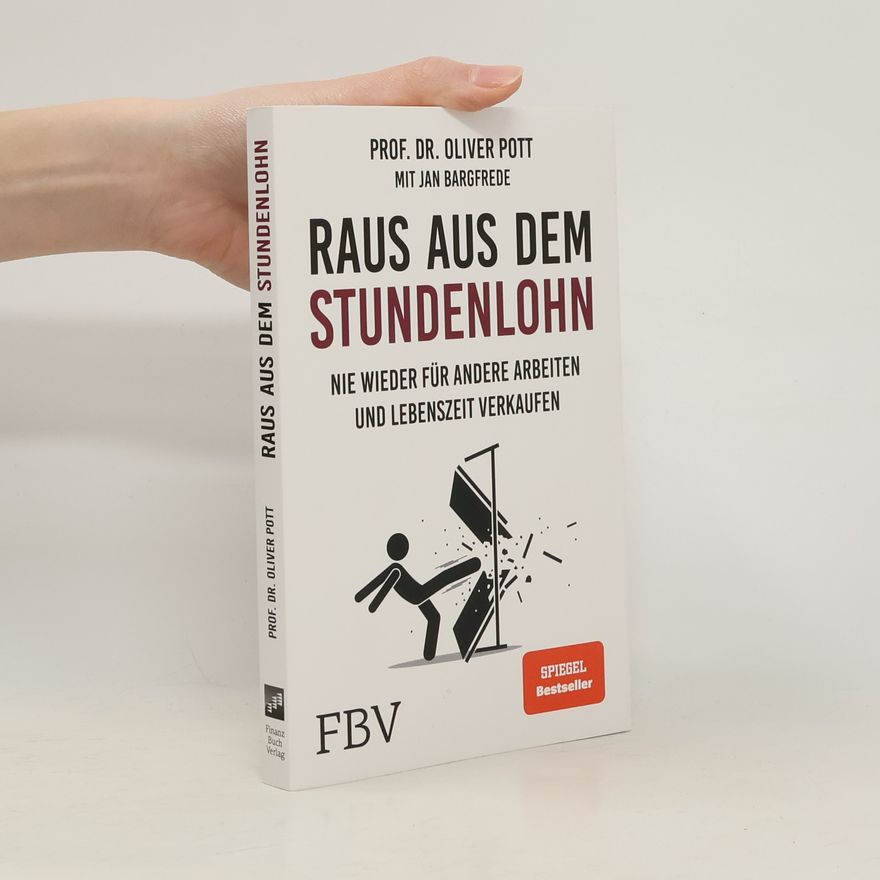 Oliver Pott Raus aus dem Stundenlohn