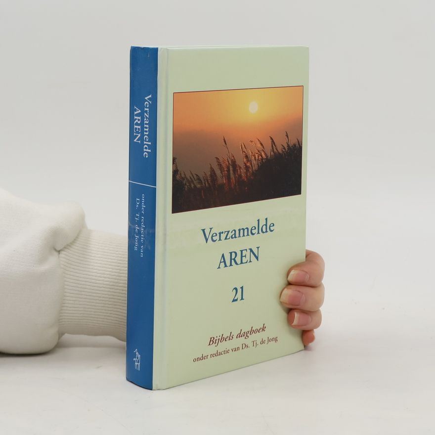 Various authors Verzamelde AREN 21. Bijbels dagboek