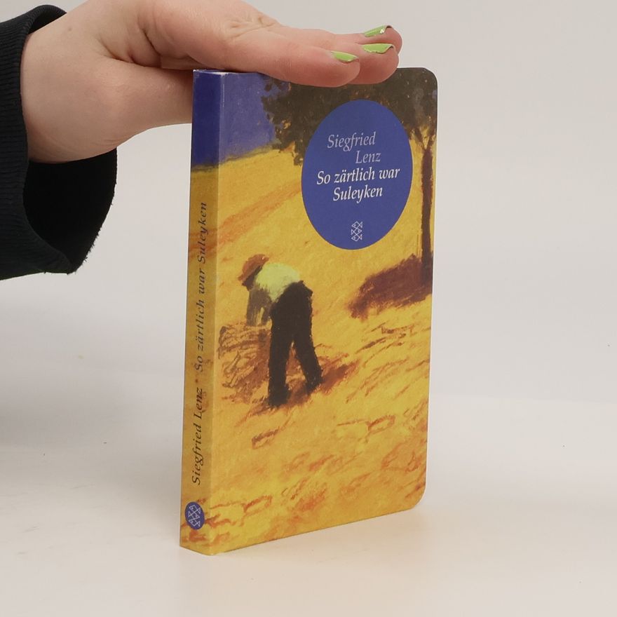 Siegfried Lenz Fischer Taschenbibliothek: So zärtlich war Suleyken