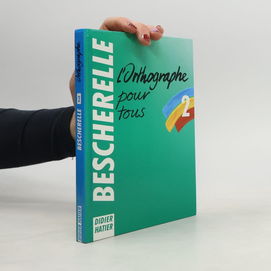 Various authors L'Orthographe pour tous
