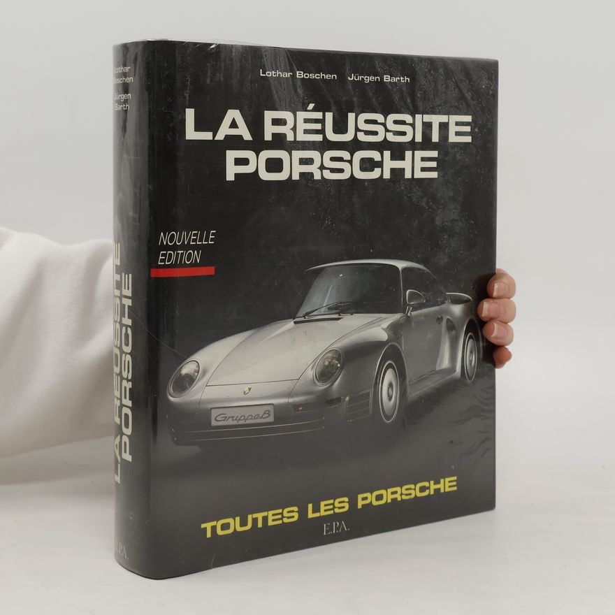 Jean-Pierre Junod La Réussite Porsche