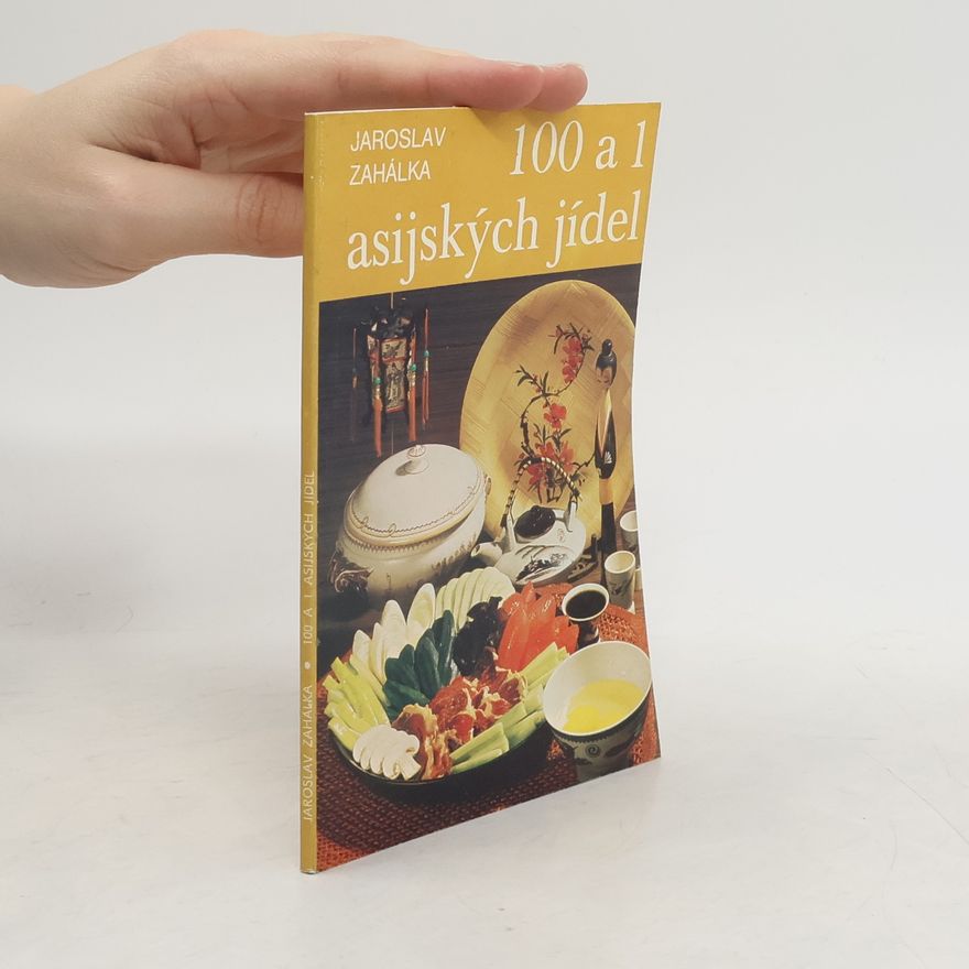 Jaroslav Zahálka 100 a 1 asijských jídel