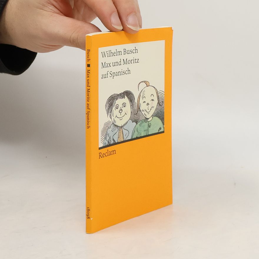 Wilhelm Busch Max und Moritz auf spanisch