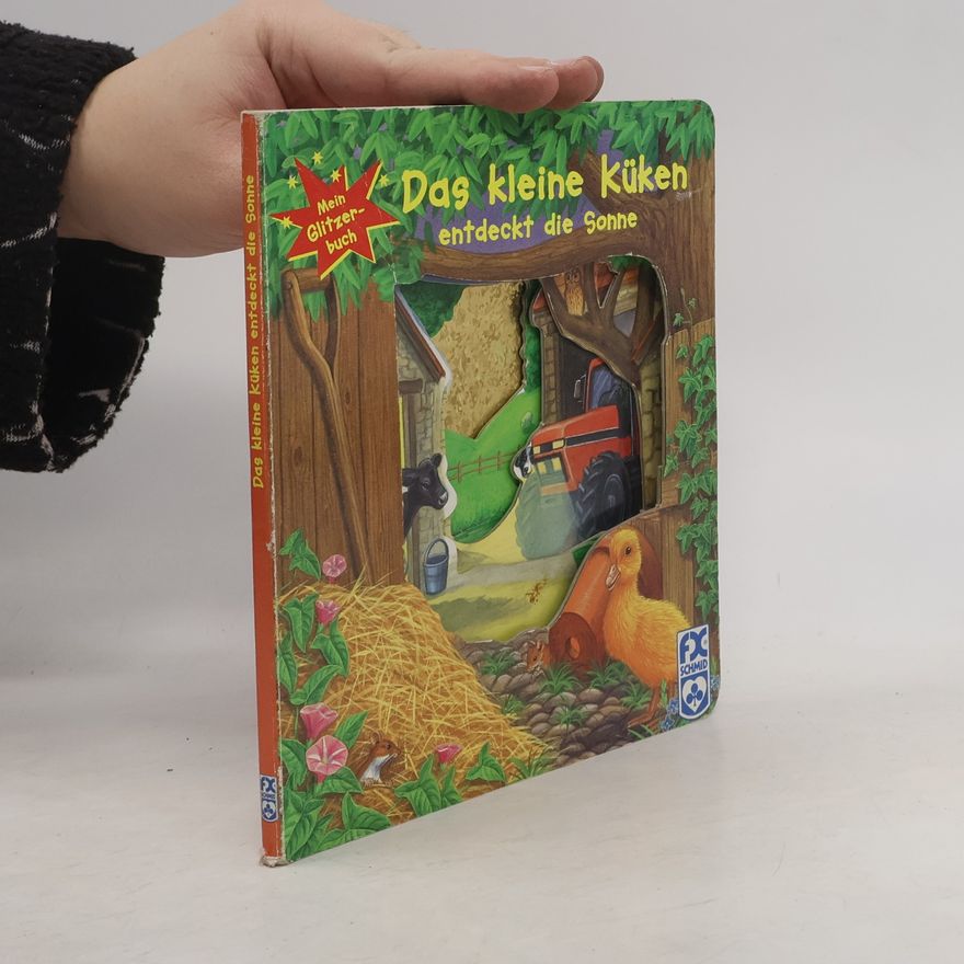 Autorenkollektiv Das kleine Küken entdeckt die Sonne