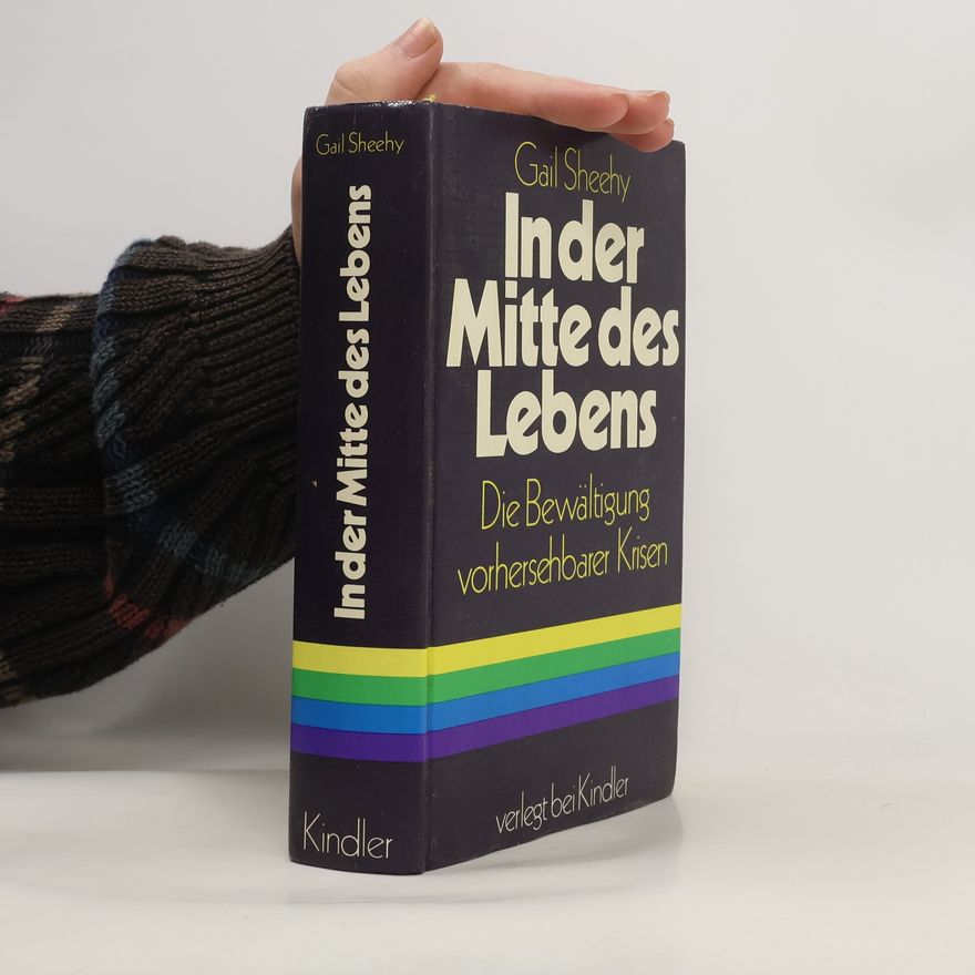 Gail Sheehy In der Mitte des Lebens