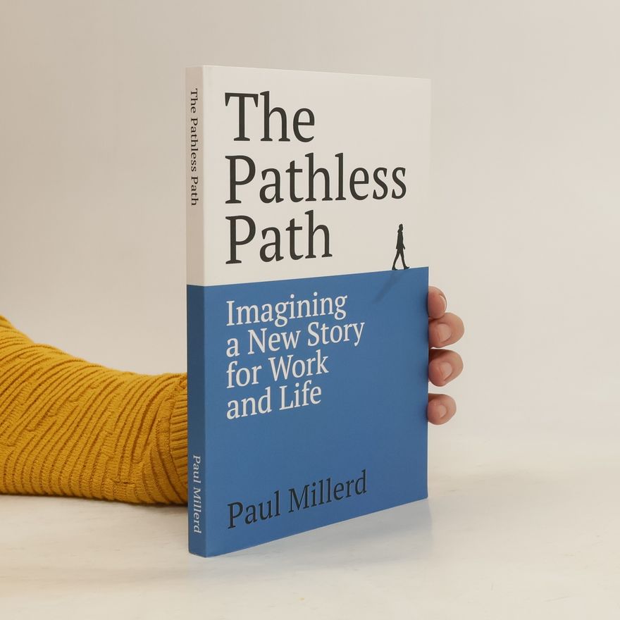 Paul Millerd The Pathless Path