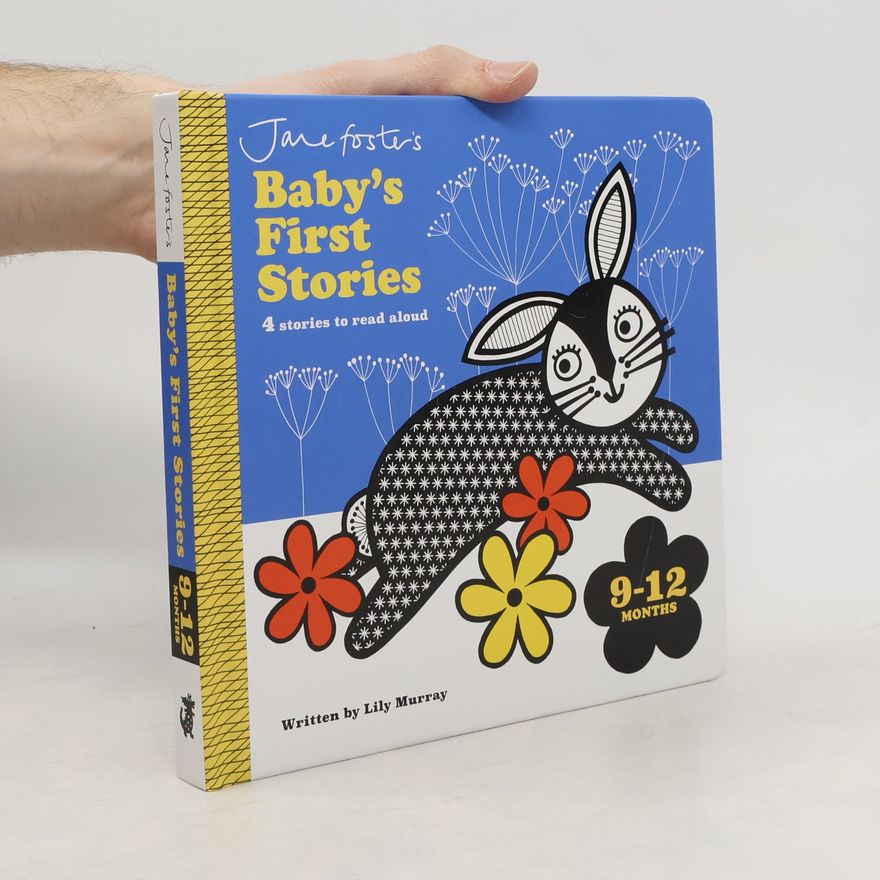 Lily Murray Jane Foster's Baby's First Stories: 9–12 months