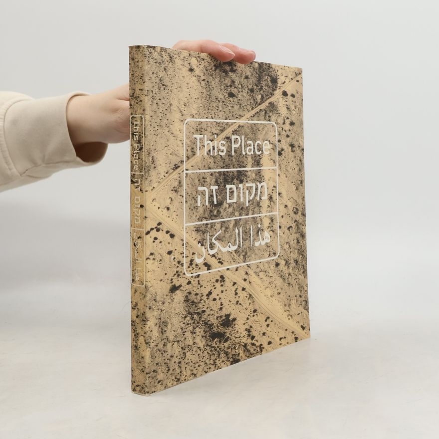 Martin Kollar This Place / מקום זה / هذا المكان