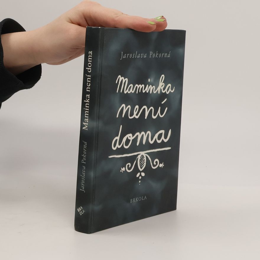 Jaroslava Pokorná Maminka není doma