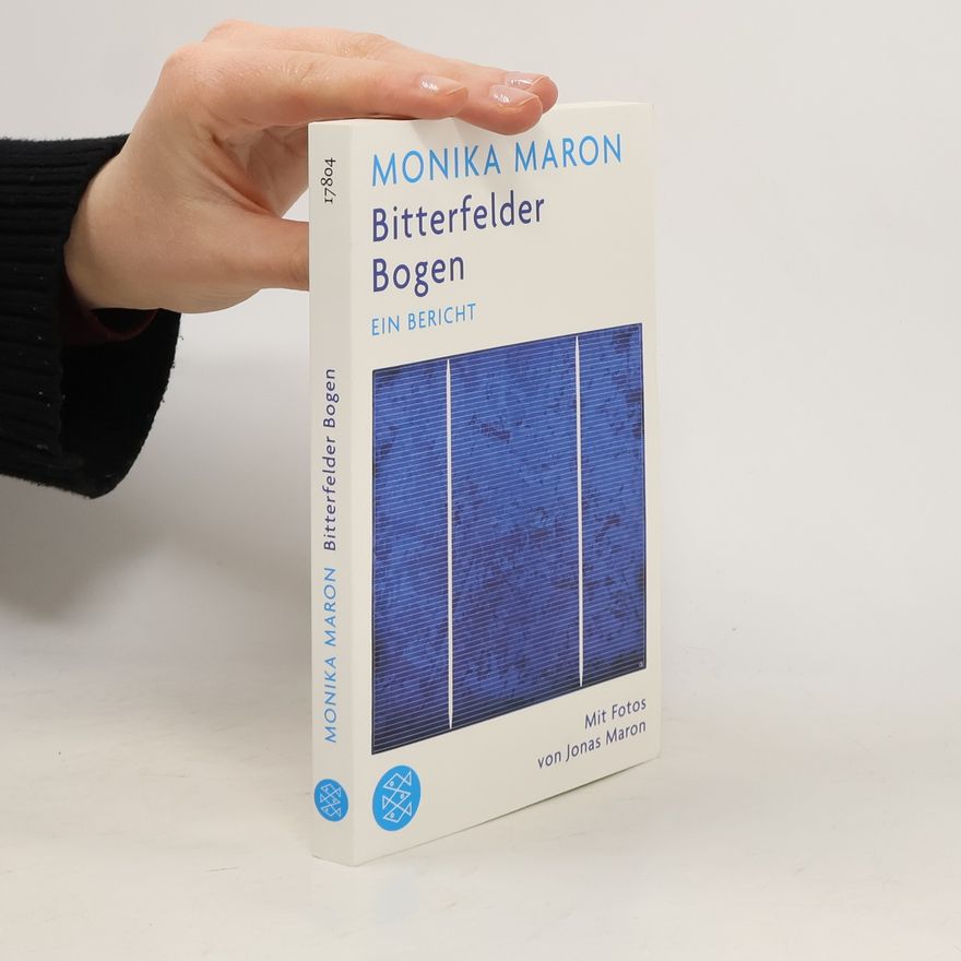 Monika Maron Bitterfelder Bogen