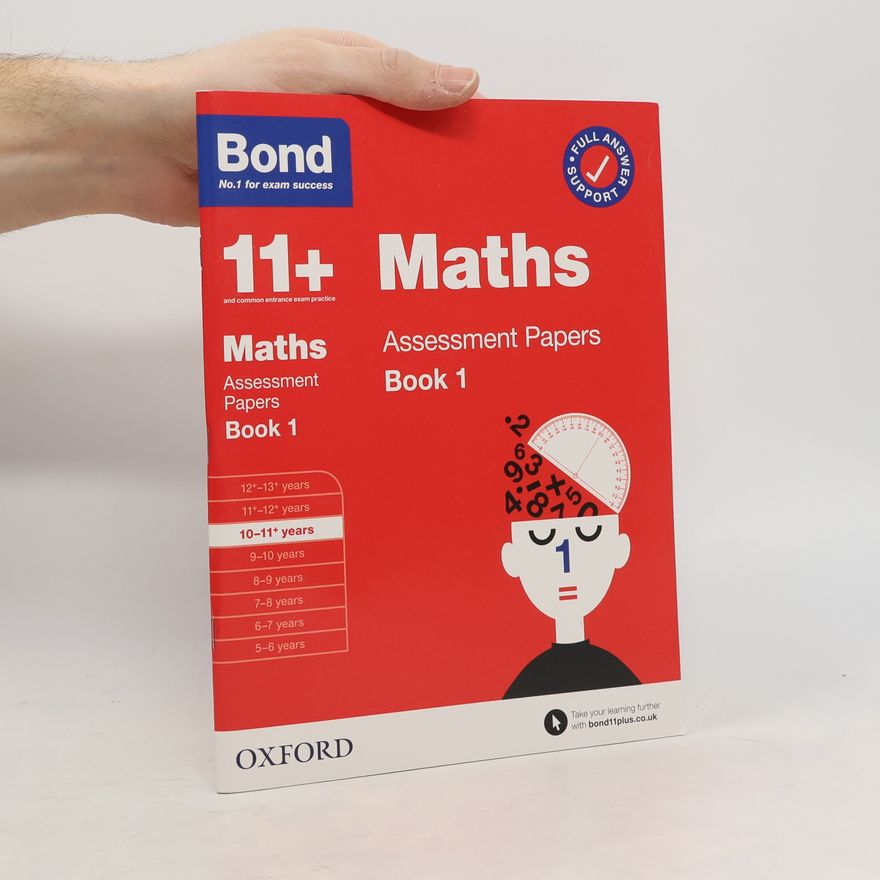 Kolektiv autorů Bond 11+: Bond 11+ Maths Assessment Papers 10-11 yrs Book 1
