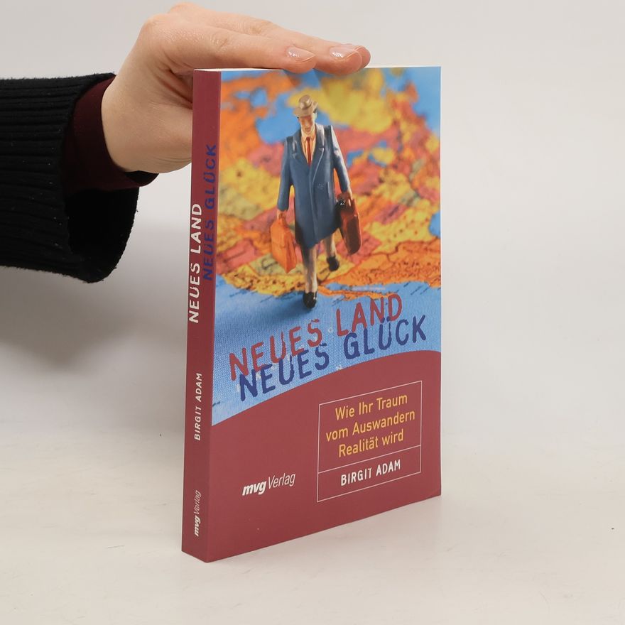 Birgit Adam Neues Land, neues Glück